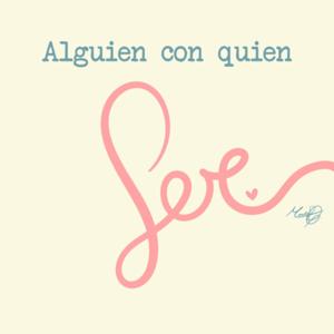 Alguien con quien ser