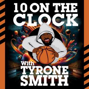 10 On The Clock: With Tyrone Smith