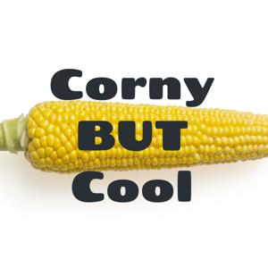 Corny BUT Cool