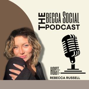 The Becca Social Podcast