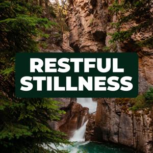 The Restful Stillness Podcast