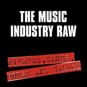 The Music Industry Raw XTRA