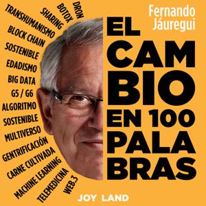 El cambio en 100 palabras