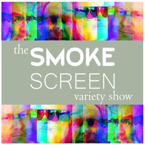The Smoke Screen Variety Show