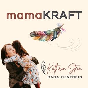 mamaKRAFT - Leichtigkeit, Kraft und Ruhe im Kopf für Mütter.