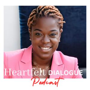 Heartfelt Dialogue Podcast