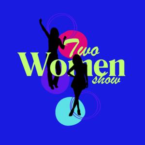 Two Women Show