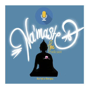 Na'maste The Podcast