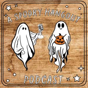 A Spooky Hangout Podcast