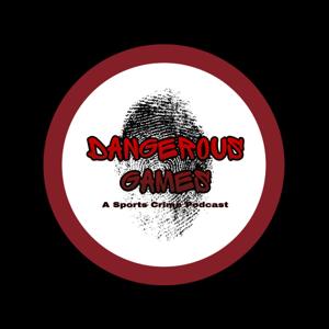 Dangerous Games Podcast
