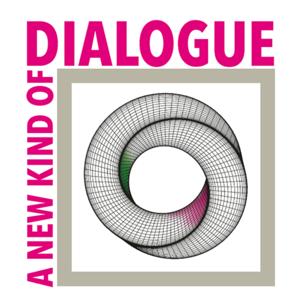 A New Kind of Dialogue