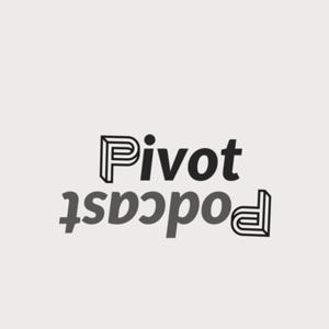 The Pivot Podcast
