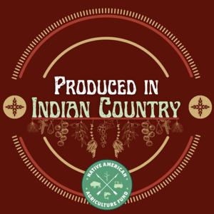 Produced in Indian Country