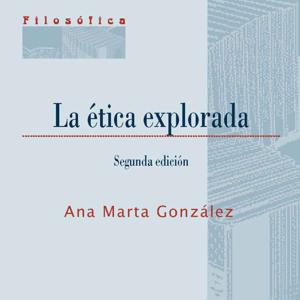 LA ÉTICA EXPLORADA