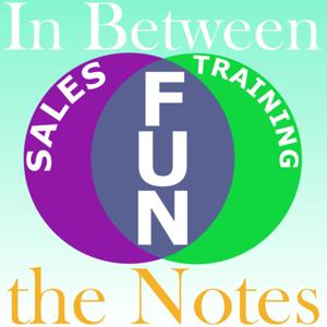 In Between the Notes? Fun with Sales and Training!