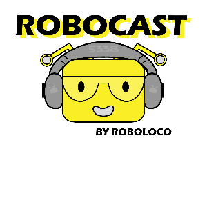 Robocast by RoboLoCo