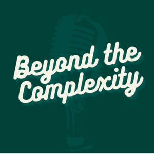 Beyond The Complexity
