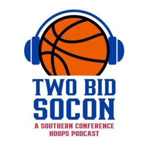 Two Bid SoCon - A Southern Conference Hoops Podcast