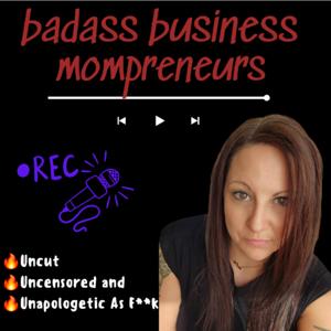 badass business mompreneurs