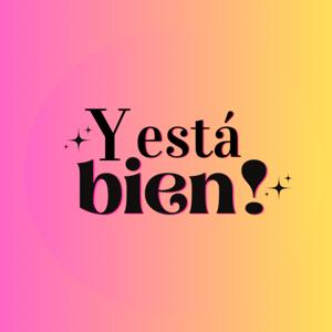 Y Está bien!