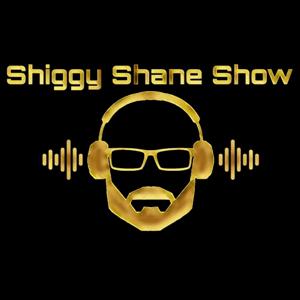 SHIGGY SHANE SHOW