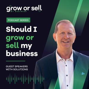 Should I grow or sell my business with Lance Meikle