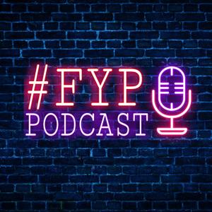 FYP Podcast