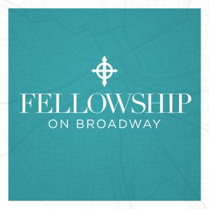 Fellowship On Broadway