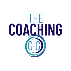 The Coaching Gig Podcast