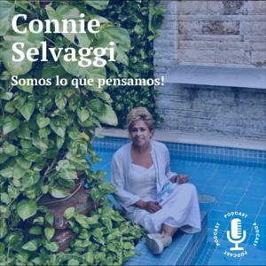 Connie Selvaggi: Somos lo que pensamos!