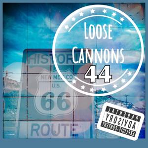 Loose Cannons 44