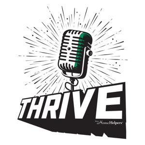 Thrive! Straight Talk on Home Care Business Ownership.