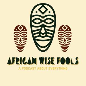 African Wise Fools