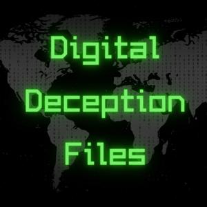 Digital Deception Files
