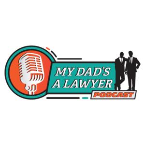My Dad's A Lawyer