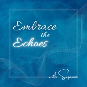 Embrace The Echoes