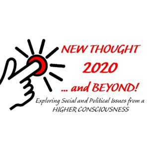 New Thought 2020...and BEYOND!