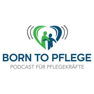 Born to Pflege by Lindenhof Alten- und Pflegeheim GmbH - Podcast für Pflegekräfte