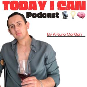 TODAY I CAN Podcast