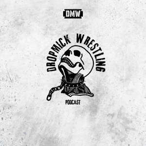 Tables, Ladders & Chats - A Dropmick Wrestling Podcast