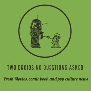 The 2 Droids No Questions Asked Podcast