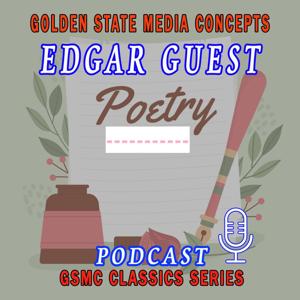 GSMC Classics: Edgar Guest