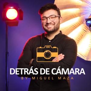 Detrás de Cámara by Miguel Maza