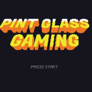 Pint Glass Gaming