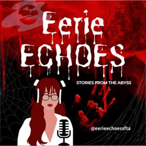 Eerie Echoes