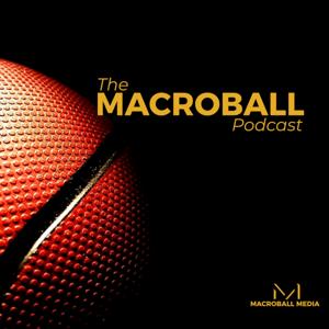 The Macroball Podcast