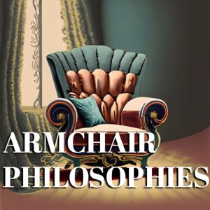 Armchair Philosophies