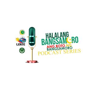 HALALANG BANGSAMORO PODCAST SERIES EPISODE 1