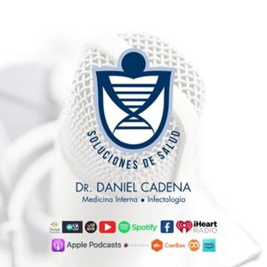 Soluciones de Salud con Dr. Daniel Cadena
