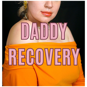 The Daddy Recovery Sessions